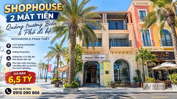 Shophouse NovaWorld Phan Thiết – HOPHOUSE 2 MẶT TIỀN QUẢNG TRƯỜNG BIỂN VÀ PHỐ ĐI BỘ HƯỚNG ĐÔNG NAM DƯỜNG